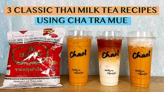 HOW TO MAKE THAI MILK TEA USING CHATRAMUE THAI TEA  3 WAYS [upl. by Sulohcin772]