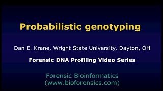 Probabilistic Genotyping [upl. by Dnalor135]