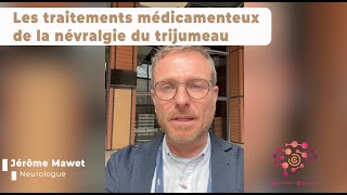 Les traitements médicamenteux de la névralgie du trijumeau [upl. by Onairotciv]