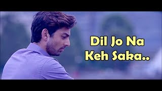 Dil Jo Na Keh Saka Title Track Shreya Ghoshal amp Shail Hada  Lyrics  Latest Song 2017 [upl. by Joanne]