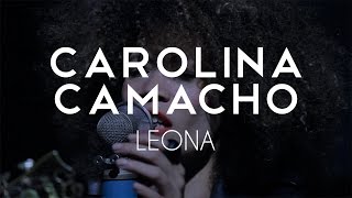 CAROLINA CAMACHO  LEONA Eriatarka Live Sessions [upl. by Sitnalta]