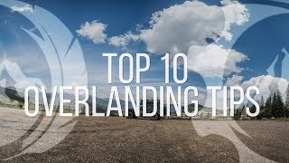 Top 10 Overlanding Tips  Trans America Trail 4x4 [upl. by Ros]