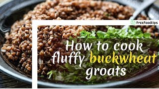 How to cook fluffy buckwheat groats [upl. by Atihcnoc]