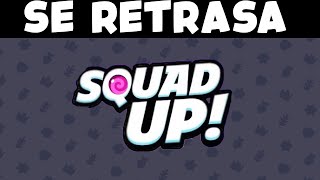 LA SQUAD UP SE RETRASA [upl. by Nuajed]