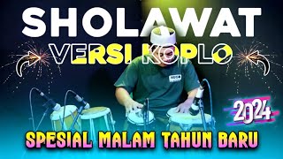 SHOLAWAT KOPLO SPESIAL MALAM TAHUN BARU 2024 AUDIO DI JAMIN GLERR DAN BERSIH  MUNJIYAT 2 [upl. by Bahner]