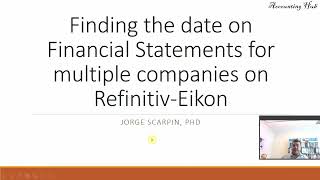 Finding the date on Financial Statements for multiple companies on RefinitivEikon [upl. by Nipsirc]