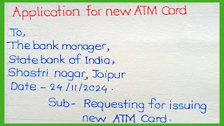 How to write application for ATM card l letter writing to bank manager for issue ATM card [upl. by Yetac]