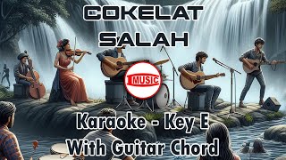 Cokelat  Salah Karaoke  Key E  Guitar Chord [upl. by Nila536]