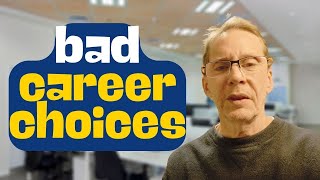 Career Choices Can Ruin Your Life  IT Industry Retrospective [upl. by Cynthie]