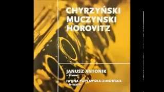 Marcel Chyrzyński Quasi kwazi for clarinet solo  Janusz Antonikclarinet [upl. by Vesta]