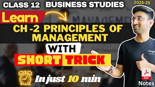 PRINCIPLES OF MANAGEMENT  Short Trick 🔥Learn Full Chapter in 10 minutes CLASS 12 Chapter 2 Bst [upl. by Naret]