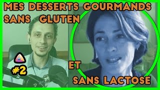 Ep2Mes Desserts Gourmands Sans Gluten Et Sans LactoseDelphine De Turckheimblogsansglutencom [upl. by Finzer]