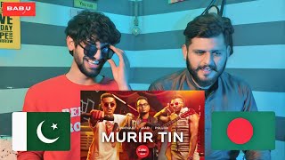 Pakistani Reactionn To Murir Tin  Coke Studio Bangla  Season 2  Riad X Pollob X Towfique [upl. by Ytoc]