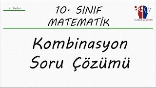 10 SINIF MATEMATİK  KOMBİNASYON SORU ÇÖZÜMÜ [upl. by Aniham]