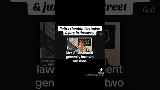 6th Principle of Principled Policing Cops should not be judge amp jury in the street [upl. by Bosch]