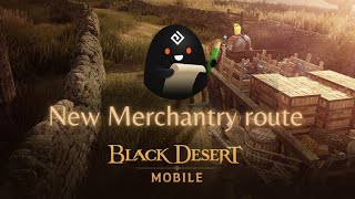 Black Desert Mobile  Merchantry Update  Full new route without Doom horse [upl. by Imak]