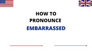 How To Pronounce EMBARRASSED In English  EMBARRASSED Pronunciation  How To Say EMBARRASSED [upl. by Schulman]