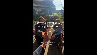 Why you should travel solo on a guided tour [upl. by Uhp]