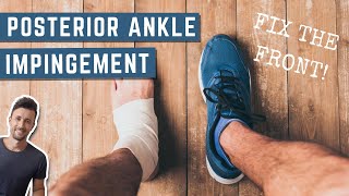 Fixing Posterior Ankle Impingement From the Front  SelfDiagnose  Exercises to Fix [upl. by Ybreh]