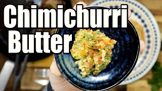 BEFORE YOU COOK TOUR STEAK “WATCH THIS” CHIMICHURRI BUTTER [upl. by Harl]