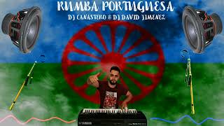 RUMBA PORTU DJ CANASTERO amp DJ DAVID JIMENEZ REMIX [upl. by Llenrrad935]