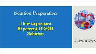 How to prepare 10 percent H2SO4 solution [upl. by Anitan]