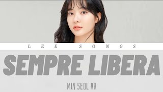 Min Seol Ah  Sempre Libera lyrics [upl. by Airotna756]