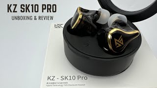 KZ SK10 Pro  Unboxing amp Review [upl. by Ricky]