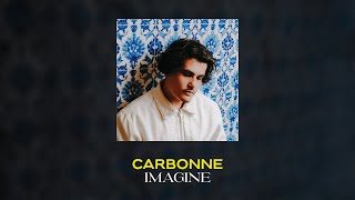 Carbonne  Imagine Lyrics video [upl. by Borreri240]