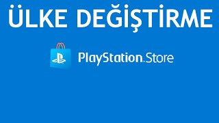 Playstation Store Ülke Değiştirme Nasıl Yapılır [upl. by Nishom]