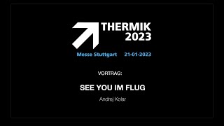 THERMIK 2023  Andrej Kolar  See You im Flug [upl. by Slayton]