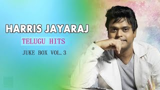 Best of Harris Jayaraj Hits Vol3  Telugu  Juke Box [upl. by Allesiram]