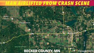 Man Airlifted From Becker County MN Crash Scene [upl. by Aitercal]