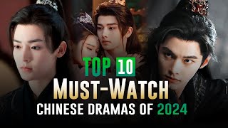 Chinese Historical Dramas Top 10 MustWatch Shows of 2024 [upl. by Nivak866]