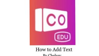 How to Add Text by Chelsey  CoSpaces Edu Student Tutorial [upl. by Tekla77]