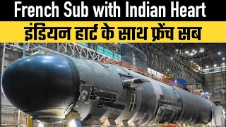 French Submarine with Indian Heart for Navy [upl. by Onairelav]