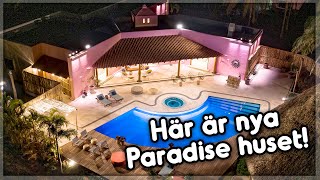 Här är det nya drömmiga PARADISE huset  Paradise [upl. by Asenav]