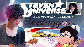 Steven Universe Soundtrack Volume 1  Rebecca Sugar Acoustic Performance LIVE [upl. by Roberta]