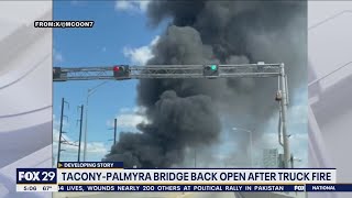 TaconyPalmyra Bridge reopened after truck fire [upl. by Ttennaj]