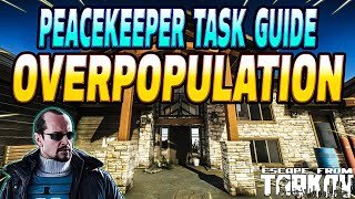 Overpopulation  Peacekeeper Task Guide  Escape From Tarkov [upl. by Atirac5]