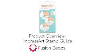 Learn How to Use the Stamp Guide with ImpressArt  Fusion Beads [upl. by Ellmyer]