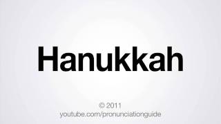 How to Pronounce Hanukkah [upl. by Leinto312]