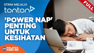 FULL Malaysia Hari Ini 2024  Tue 22 Oct  Power Nap Penting Untuk Kesihatan  Tonton [upl. by Yevre]