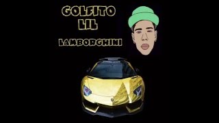 GOLFITO LIL  LAMBORGHINI GXLD BX¥Z AUDIO [upl. by Ecinnej]