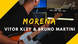 Vitor Kley amp Bruno Martini  Morena  Guitarra [upl. by Corinne484]