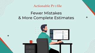 Fewer Mistakes amp More Complete Estimates  Actionable Profile [upl. by Asilrak]