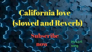 Title California love  slowed and Reverb cheema Y  Gur Sidhu  hs Lofi song [upl. by Tabb]