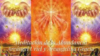 Meditación de Abundancia con Arcángel Uriel y Arcangelina GraciaOndas Delta [upl. by Goth]