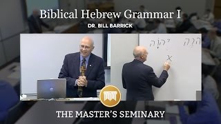 Lecture 7 Biblical Hebrew Grammar I  Dr Bill Barrick [upl. by Clywd]