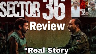 Sector 36 Movie Review Sector 36 Vikrant Massey Acting Sector 36 Netflix Best Movies In Hindi [upl. by Persis]